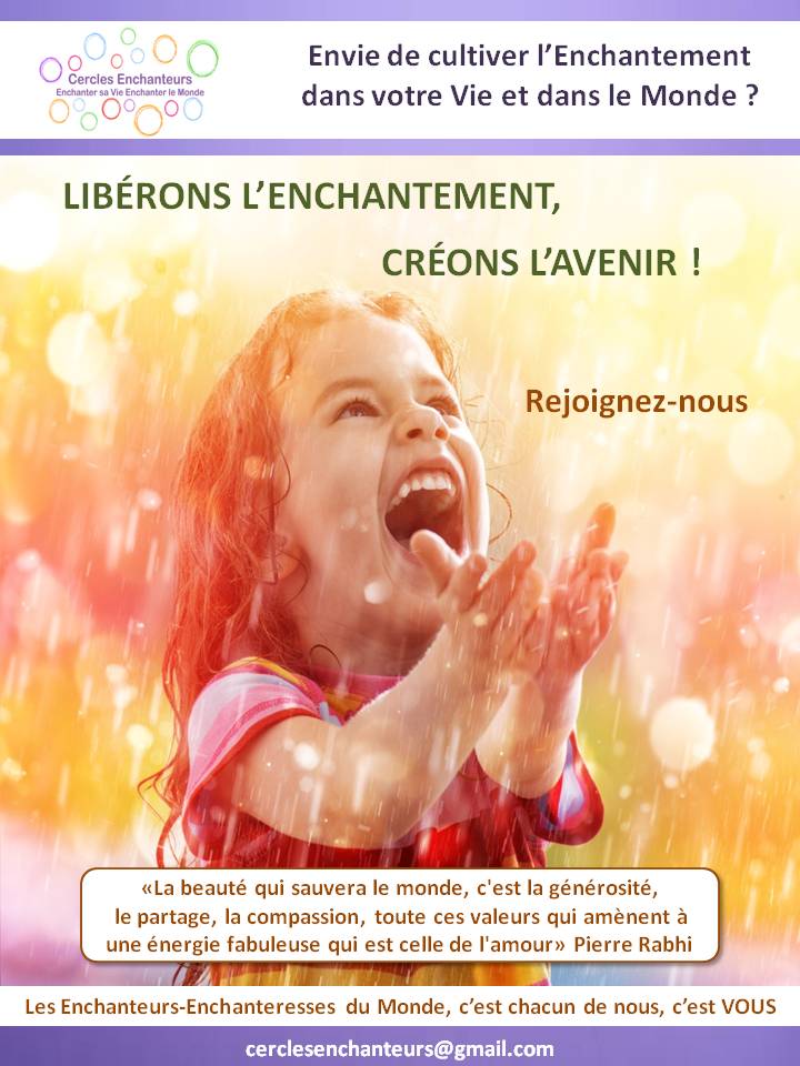 Cercles Enchanteurs, Enchanter sa Vie, Enchanter le Monde
